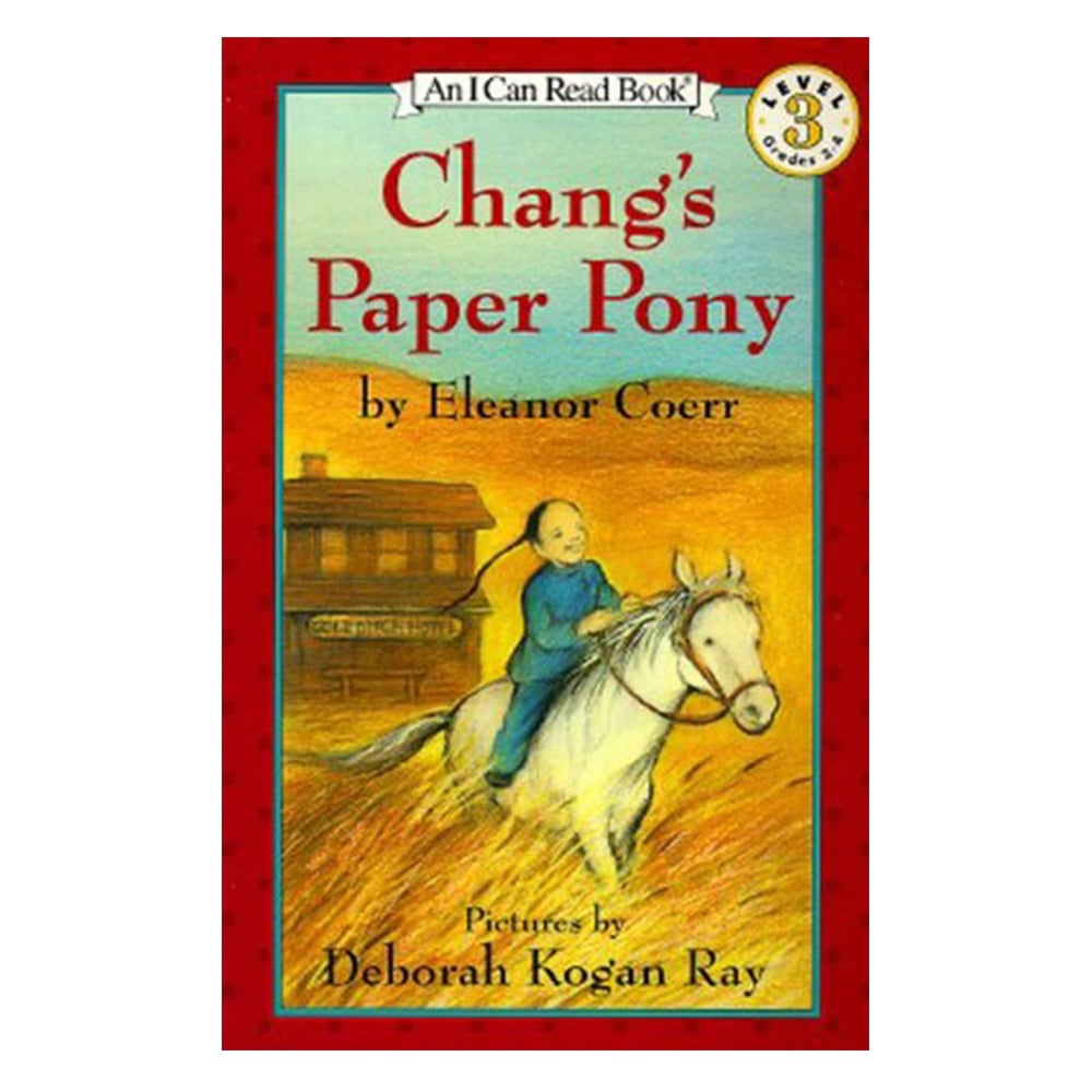 CHANG'S PAPER PONY I CAN READ LEVEL 3