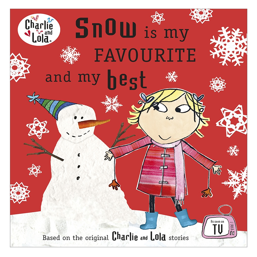 CHARLIE AND LOLA: SNOW IS MY FAVOURITE A Çocuk Kitapları Uzmanı - Children's Books Expert