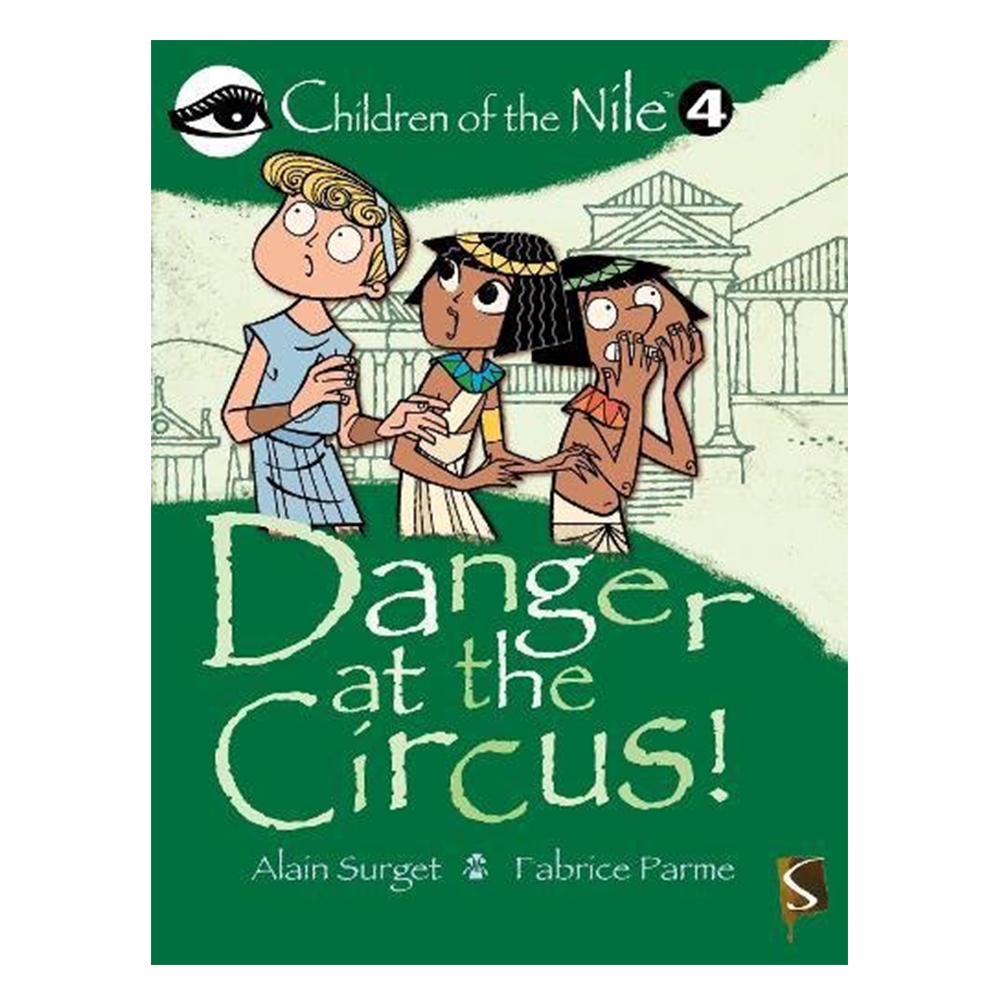 CHILDREN OF THE NILE 4 - DANGER AT THE CIRCUS! Çocuk Kitapları Uzmanı - Children's Books Expert