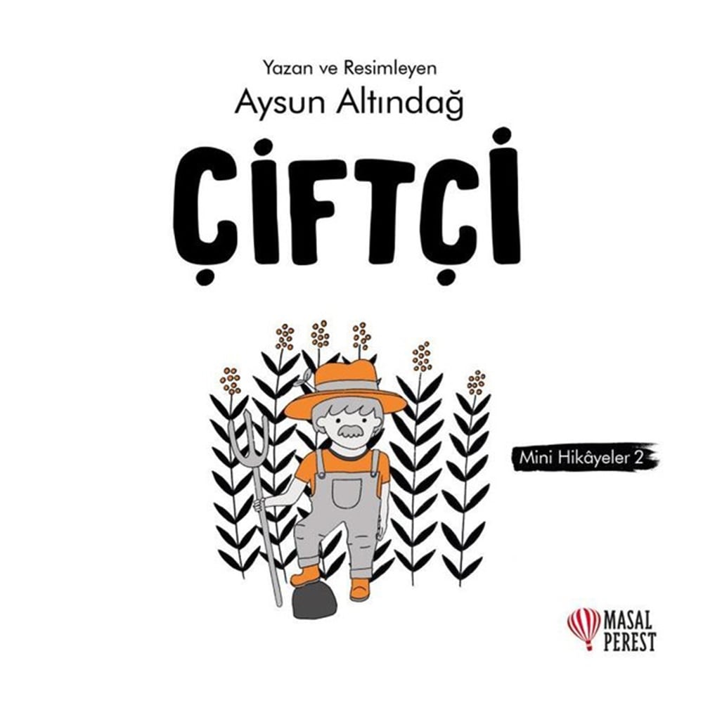 ÇİFTÇİ - MİNİ HİKAYELER 2