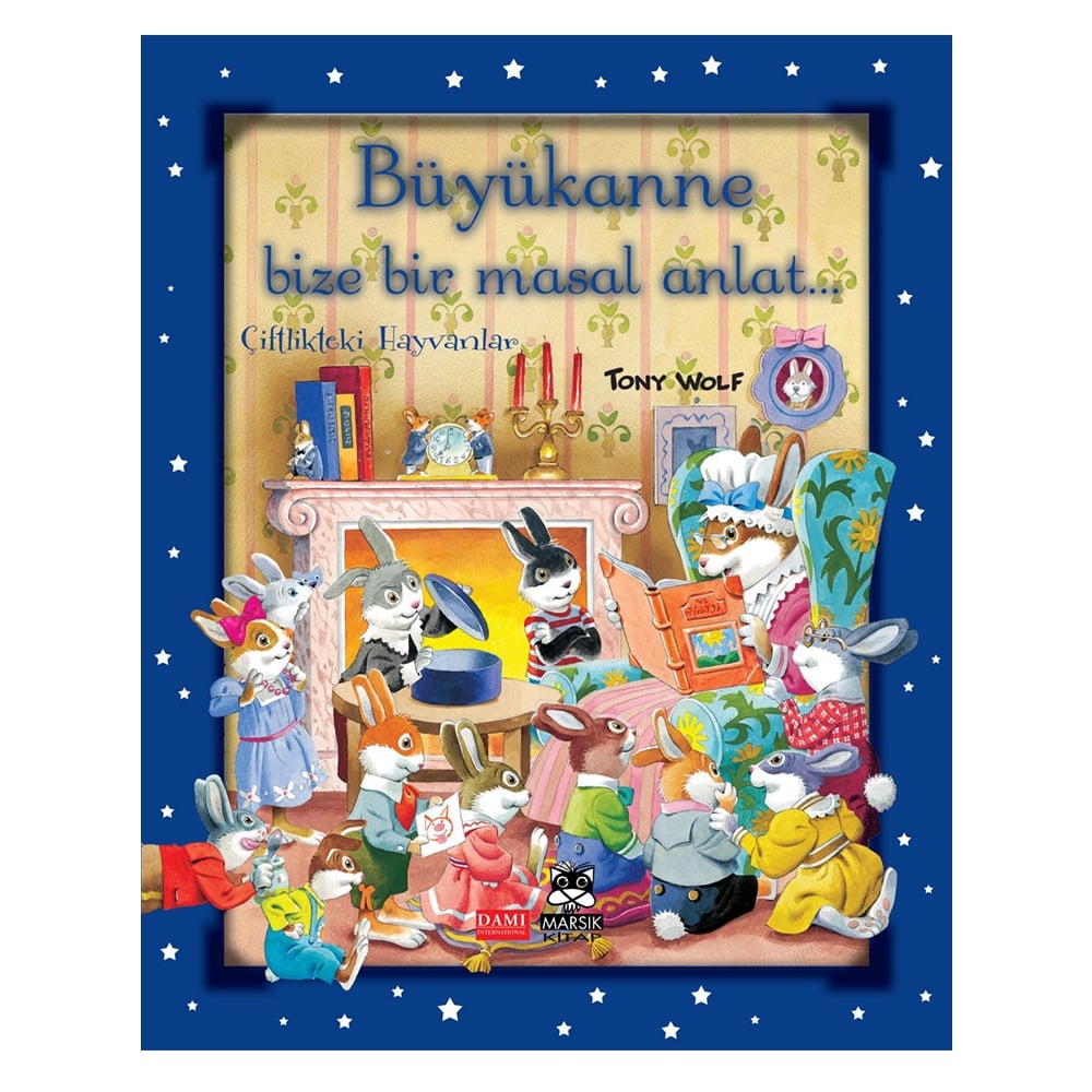 ÇİFTLİKTEKİ HAYVANLAR - BÜYÜKANNE BİZE BİR MASAL ANLAT Çocuk Kitapları Uzmanı - Children's Books Expert