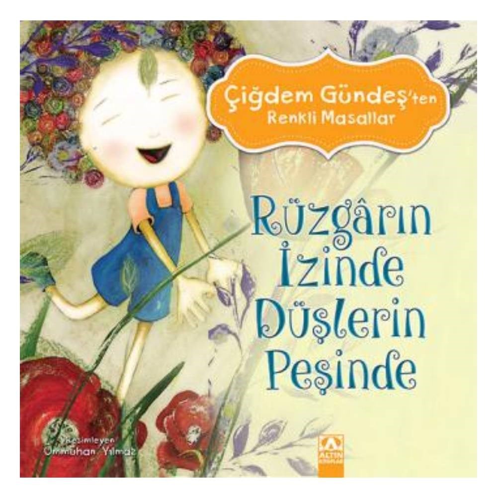 ÇİĞDEM GÜNDEŞ TEN RENKLİ MASALLAR-RÜZGERIN İZİNDE Çocuk Kitapları Uzmanı - Children's Books Expert