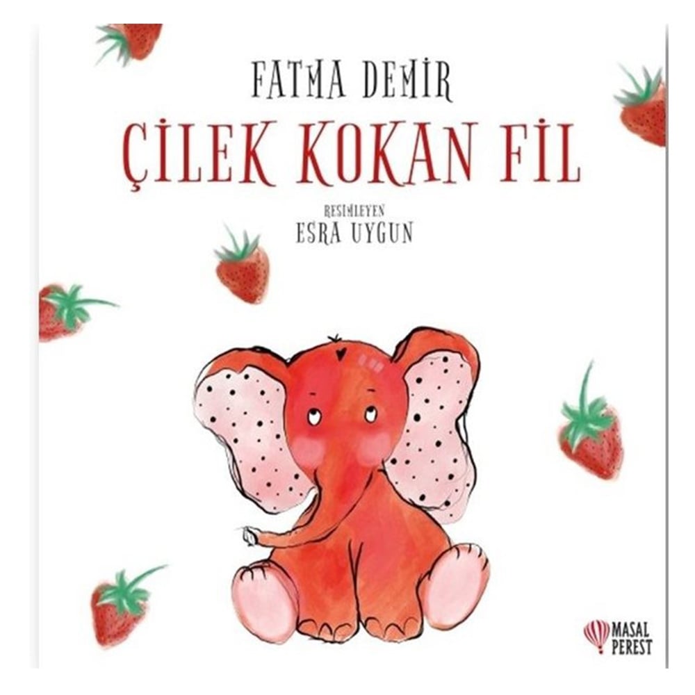ÇİLEK KOKAN FİL