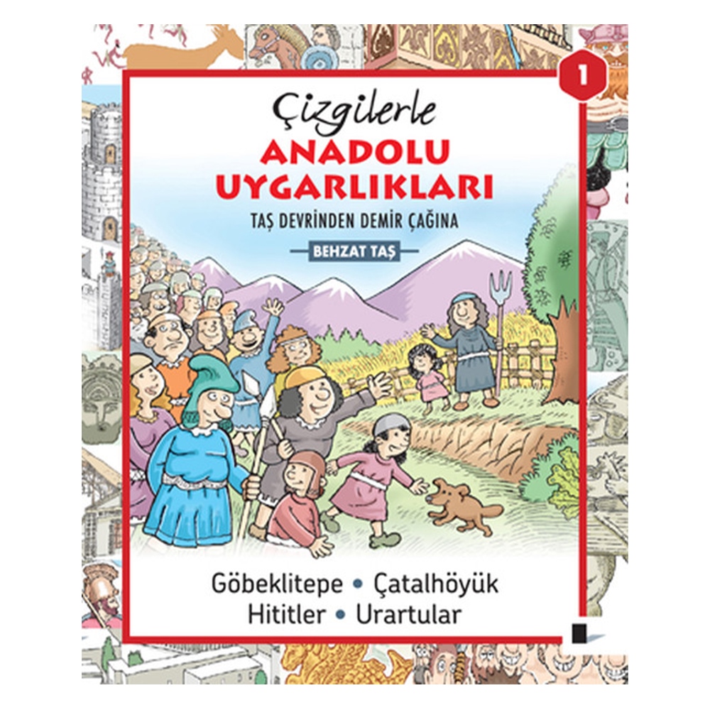 ÇİZGİLERLE ANADOLU UYGARLIKLARI Çocuk Kitapları Uzmanı - Children's Books Expert