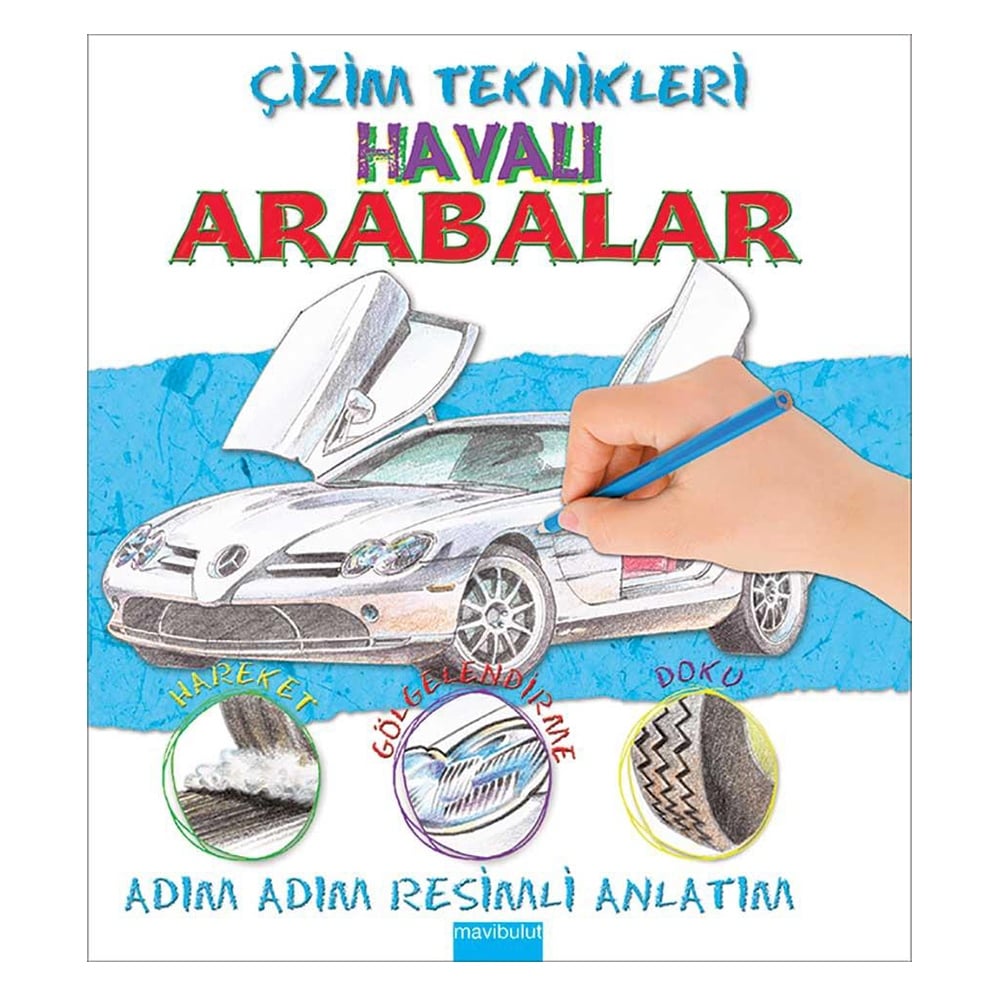 ÇİZİM TEKNİKLERİ - HAVALI ARABALAR