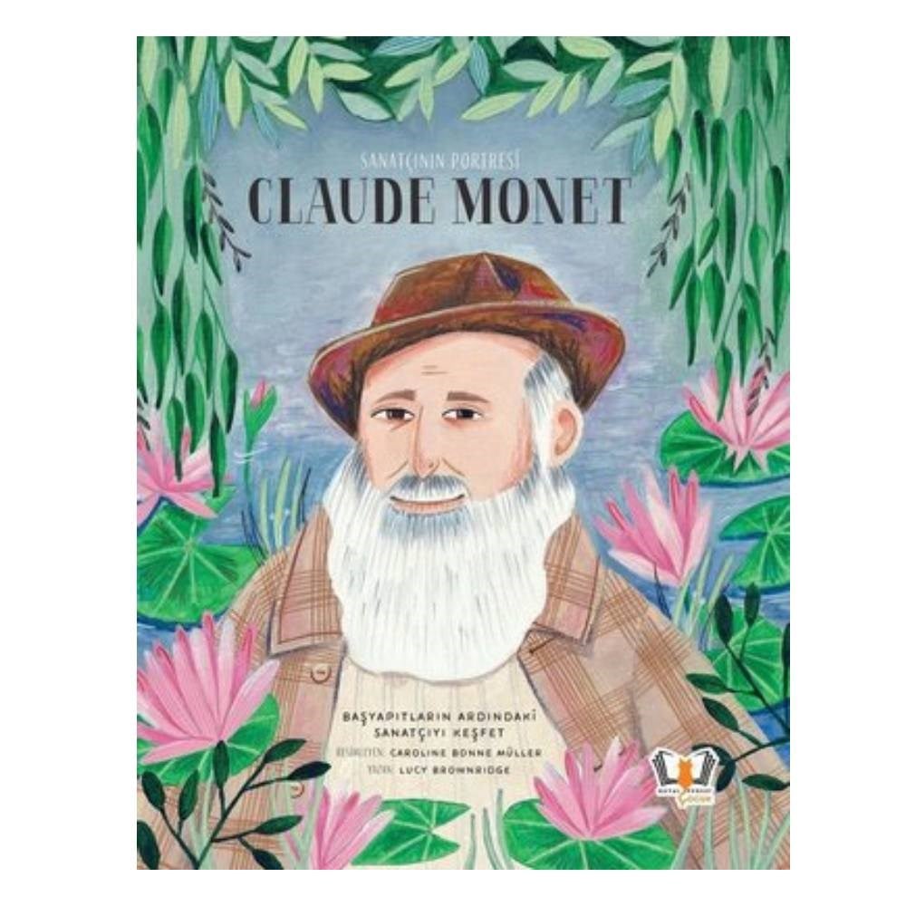 CLAUDE MONET - SANATÇININ PORTRESİ Çocuk Kitapları Uzmanı - Children's Books Expert