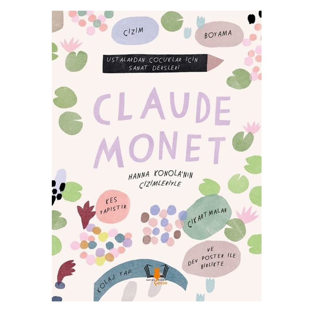 CLAUDE MONET - USTALARDAN ÇOCUKLAR İÇİN SANAT DERSLERİ Çocuk Kitapları Uzmanı - Children's Books Expert