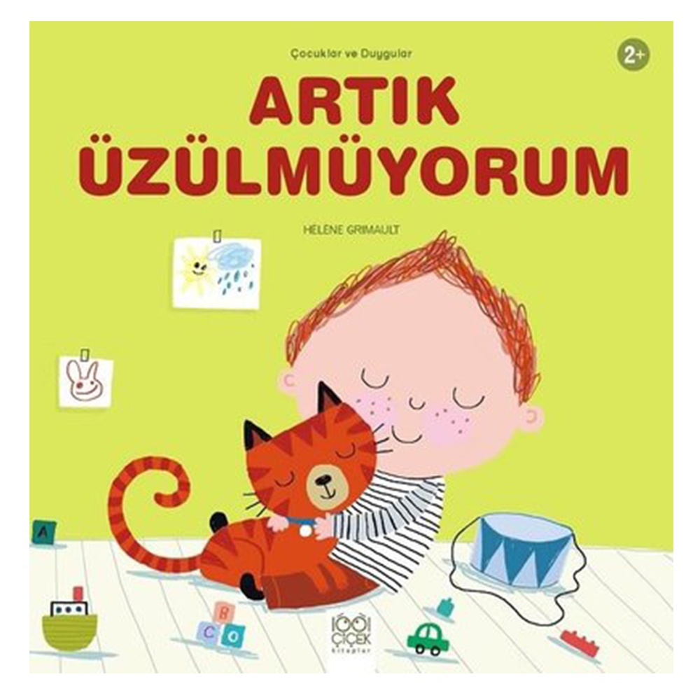 ÇOCUKLAR VE DUYGULAR - ARTIK ÜZÜLMÜYORUM Çocuk Kitapları Uzmanı - Children's Books Expert