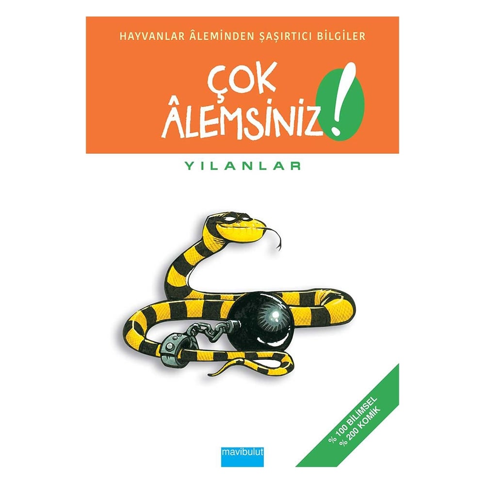 ÇOK ALEMSİNİZ YILANLAR