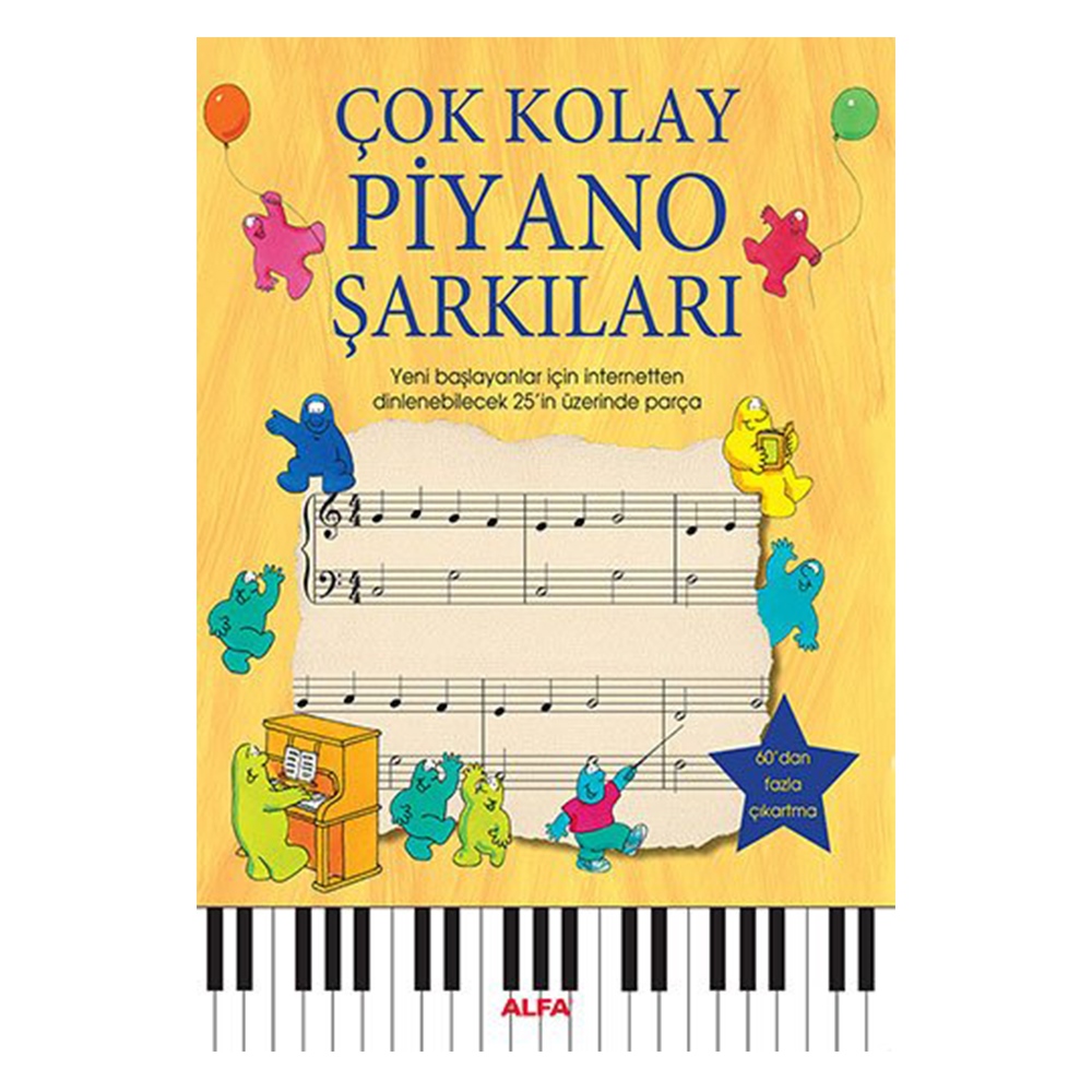 ÇOK KOLAY PİYANO ŞARKILARI (60 DAN FAZLA ÇIKARTMA)