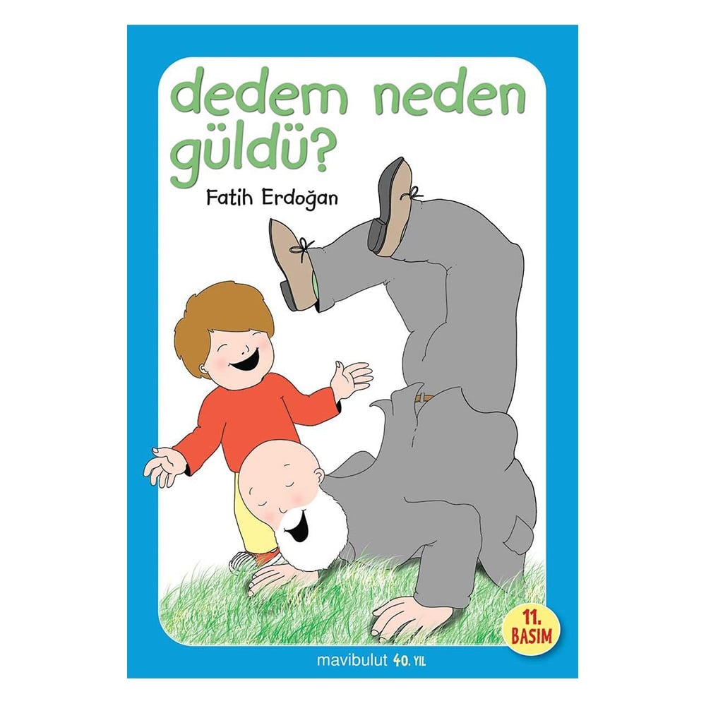 DEDEM NEDEN GÜLDÜ?