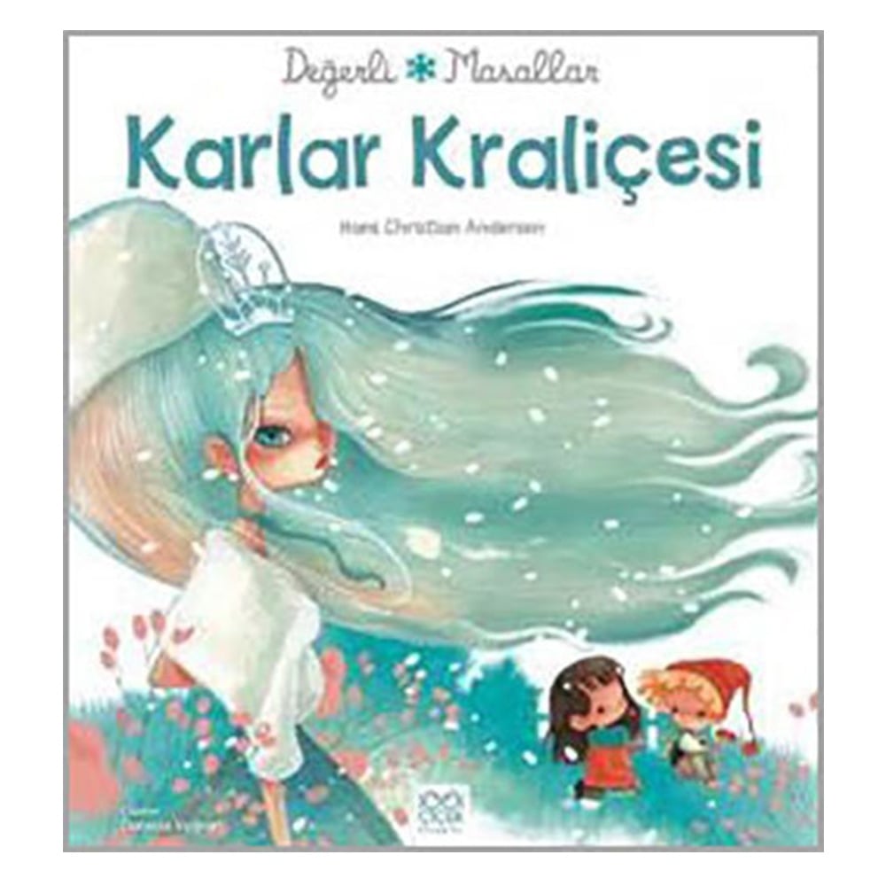 DEĞERLİ MASALLAR - KARLAR KRALİÇESİ