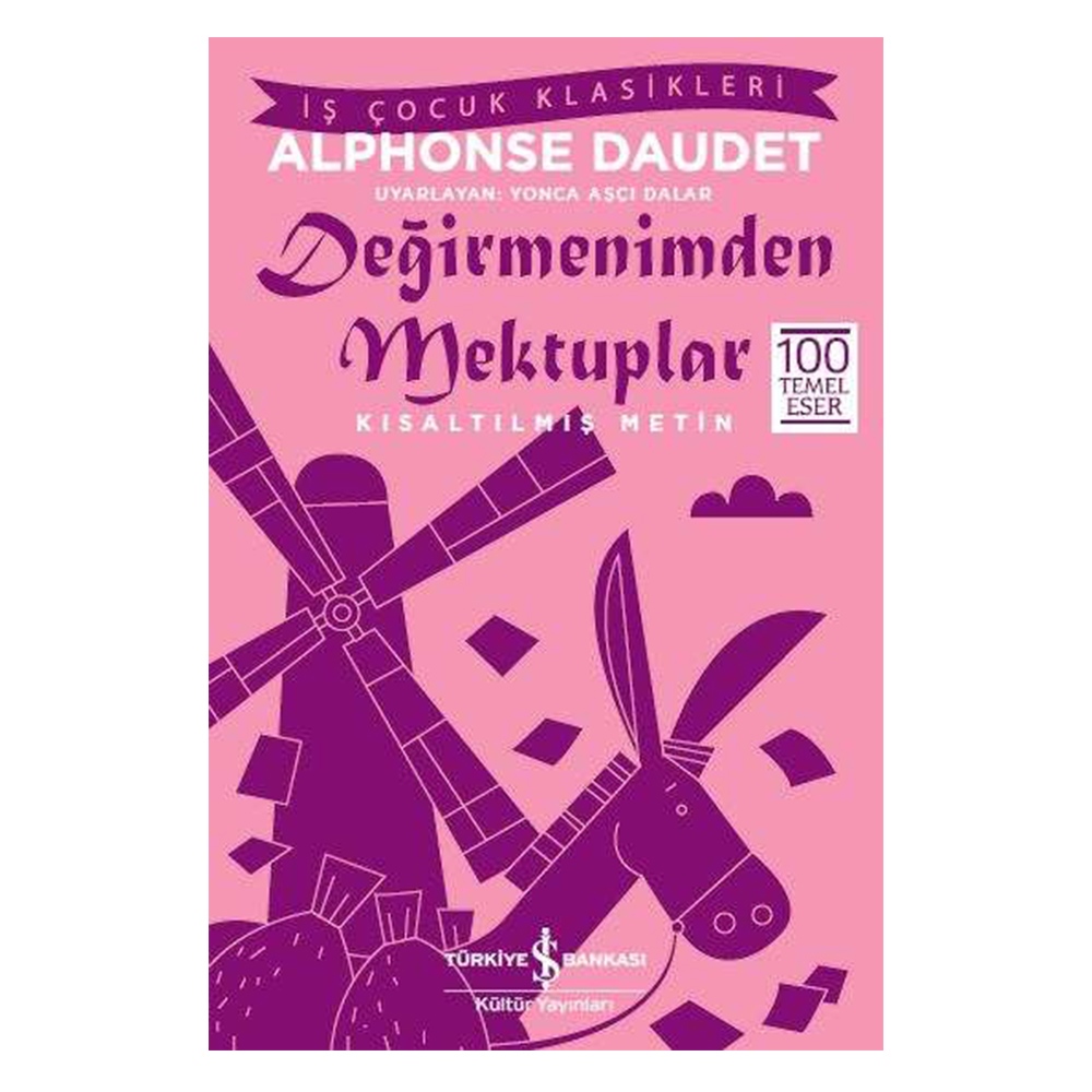 DEĞİRMENİMDEN MEKTUPLAR - KISALTILMIŞ METİN Çocuk Kitapları Uzmanı - Children's Books Expert