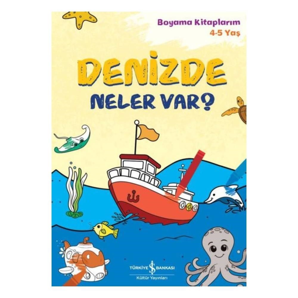 DENİZDE NELER VAR - BOYAMA KİTAPLARIM Çocuk Kitapları Uzmanı - Children's Books Expert