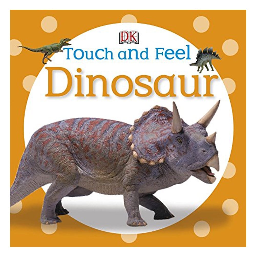 DINOSAUR (DK TOUCH & FEEL) Çocuk Kitapları Uzmanı - Children's Books Expert