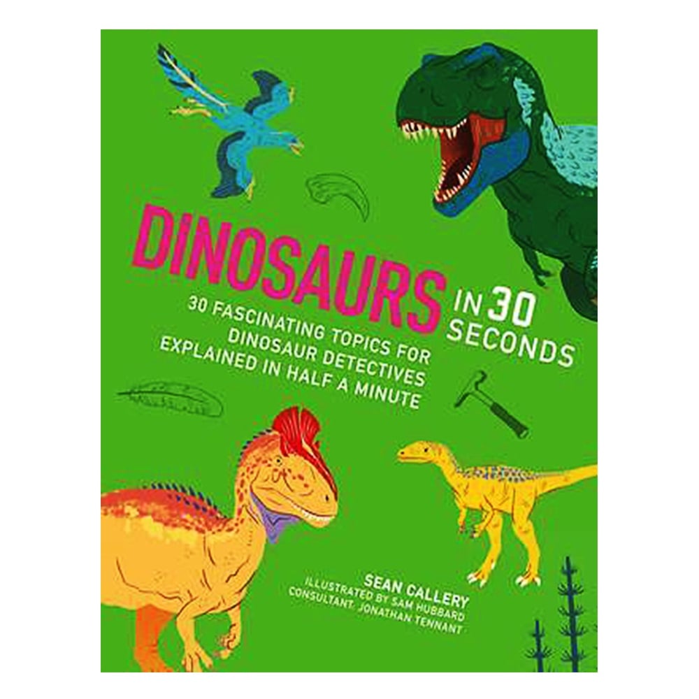 DINOSAURS IN 30 SECONDS Çocuk Kitapları Uzmanı - Children's Books Expert