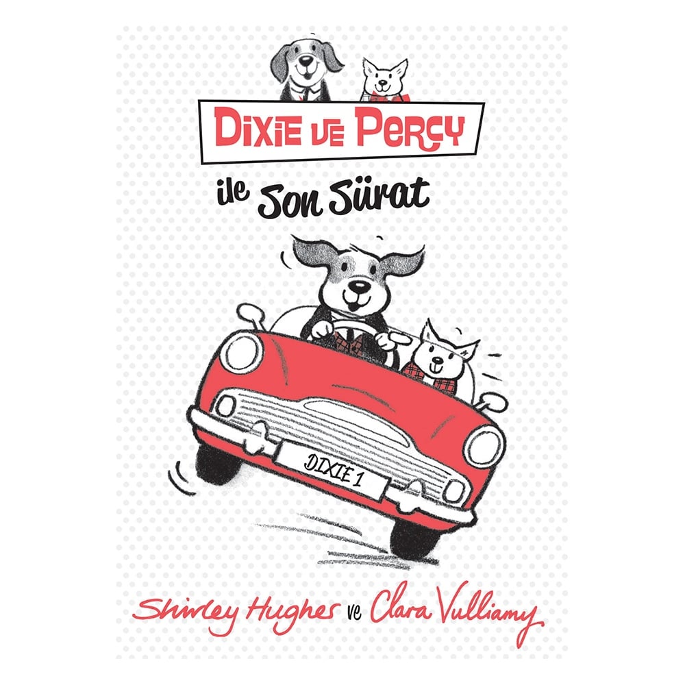DİXİE VE PERCY İLE SON SÜRAT Çocuk Kitapları Uzmanı - Children's Books Expert
