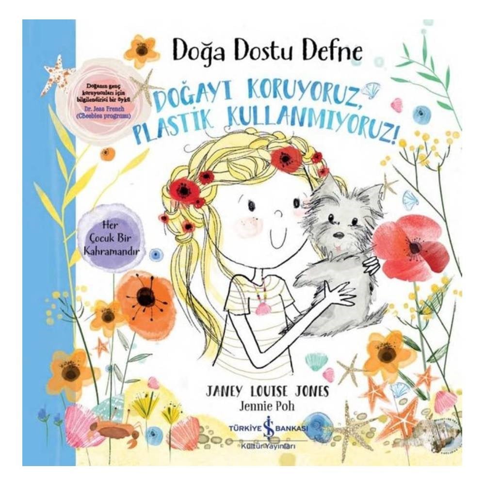DOĞA DOSTU DEFNE - DOĞAYI KORUYORUZ Çocuk Kitapları Uzmanı - Children's Books Expert
