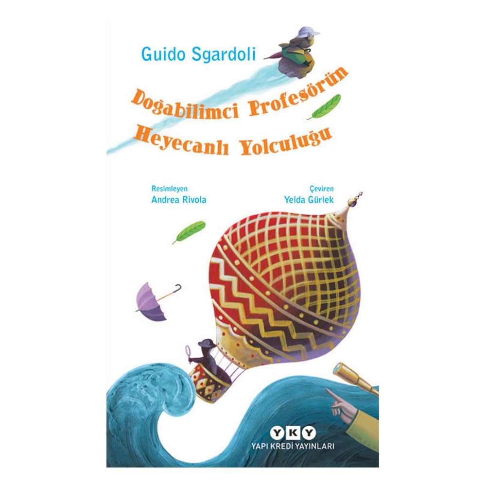 DOĞABİLİMCİ PROFERÖRÜNÜN HEYECABLI YOLCULUĞU Çocuk Kitapları Uzmanı - Children's Books Expert