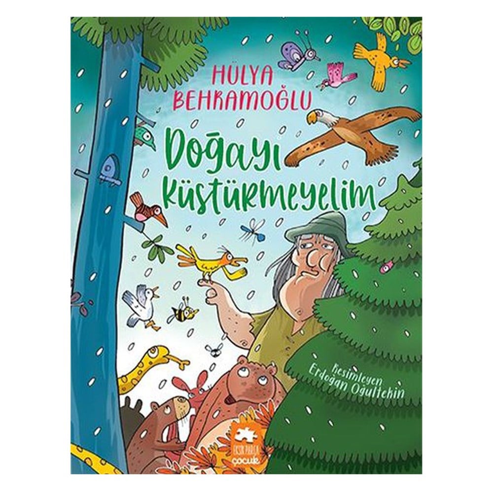 DOĞAYI KÜSTÜRMEYELİM Çocuk Kitapları Uzmanı - Children's Books Expert