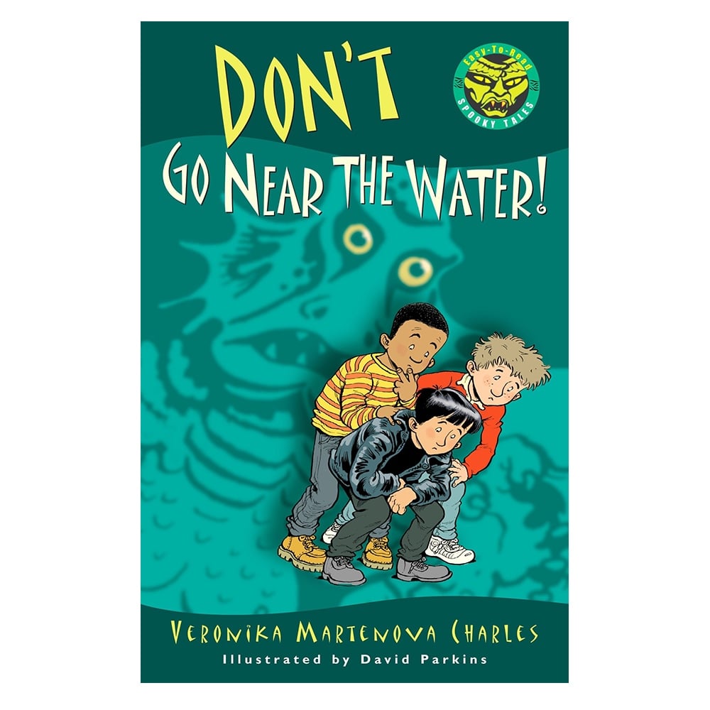 DON'T GO NEAR THE WATER!