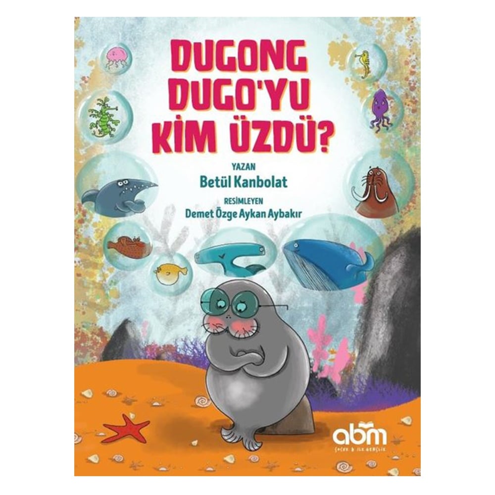 DUGONG DUGO'YU KİM ÜZDÜ? Çocuk Kitapları Uzmanı - Children's Books Expert