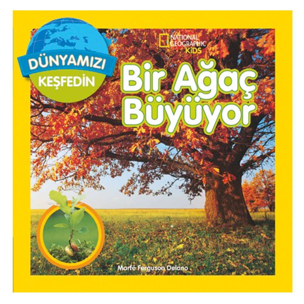 DÜNYAMIZI KEŞFEDİN - BİR AĞAÇ BÜYÜYOR Çocuk Kitapları Uzmanı - Children's Books Expert
