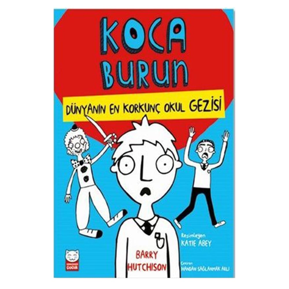 DÜNYANIN EN KORKUNÇ OKUL GEZİSİ - KOCA BURUN Çocuk Kitapları Uzmanı - Children's Books Expert