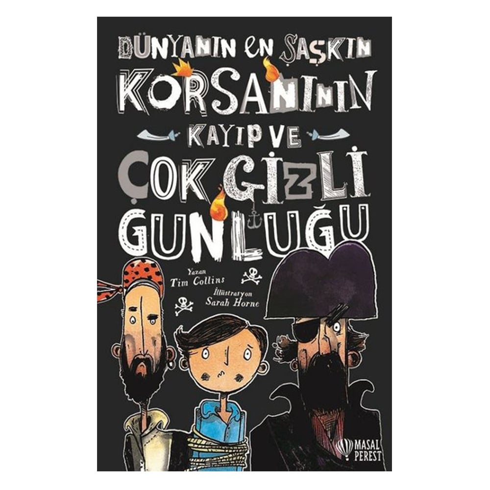 DÜNYANIN EN ŞAŞKIN KORSANININ KAYIP VE ÇOK GİZLİ GÜNLÜĞÜ