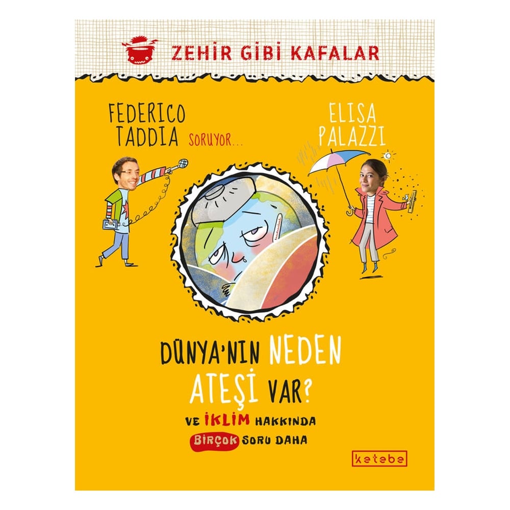 DÜNYANIN NEDEN ATEŞİ VAR Çocuk Kitapları Uzmanı - Children's Books Expert