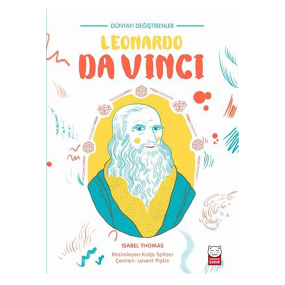 DÜNYAYI DEĞİŞTİRENLER - LEONARDO DA VINCI Çocuk Kitapları Uzmanı - Children's Books Expert