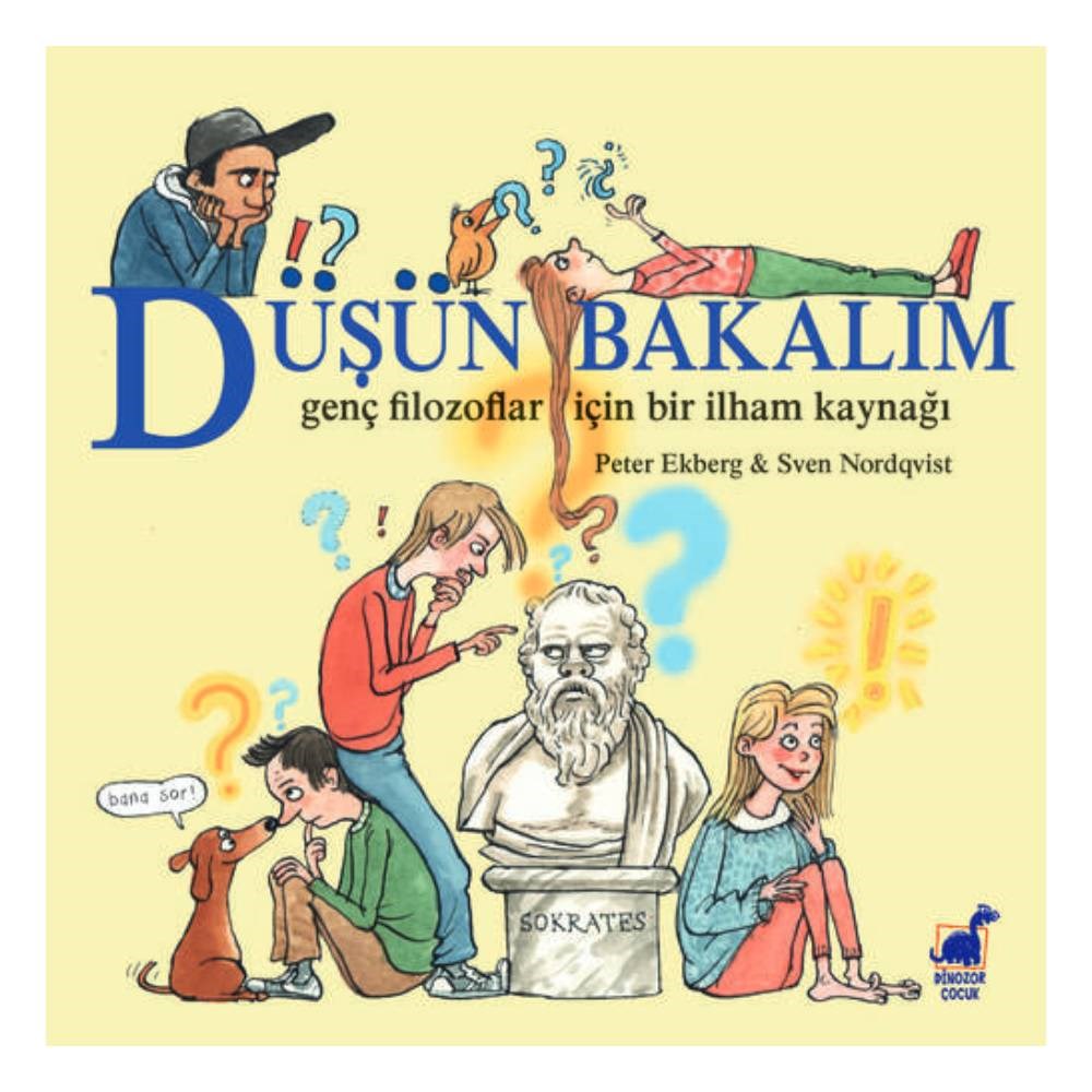 DÜŞÜN BAKALIM - GENÇ FİLOZOFLAR İÇİN BİR İLHAM KAY Çocuk Kitapları Uzmanı - Children's Books Expert