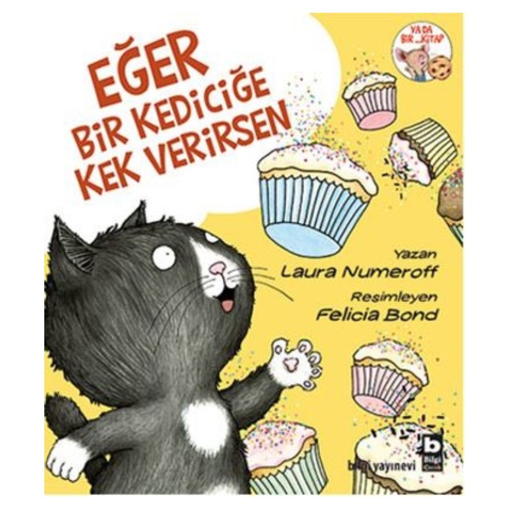 EĞER BÝR KEDÝCÝĞE KEK VERÝRSEN Çocuk Kitapları Uzmanı - Children's Books Expert