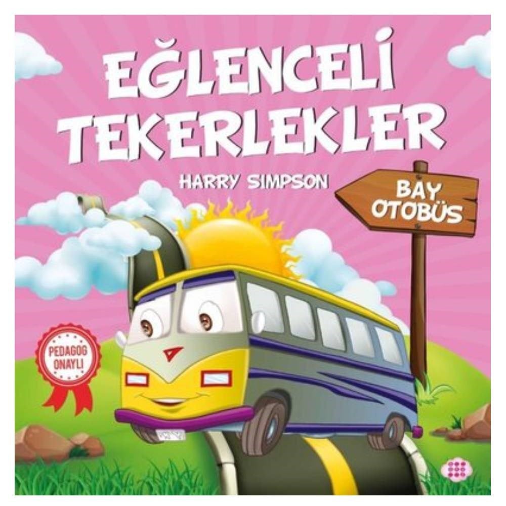 EĞLENCELİ TEKERLEKLER-BAY OTOBÜS Çocuk Kitapları Uzmanı - Children's Books Expert