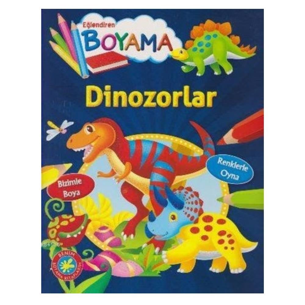 EĞLENDİREN BOYAMA - DİNOZORLAR Çocuk Kitapları Uzmanı - Children's Books Expert