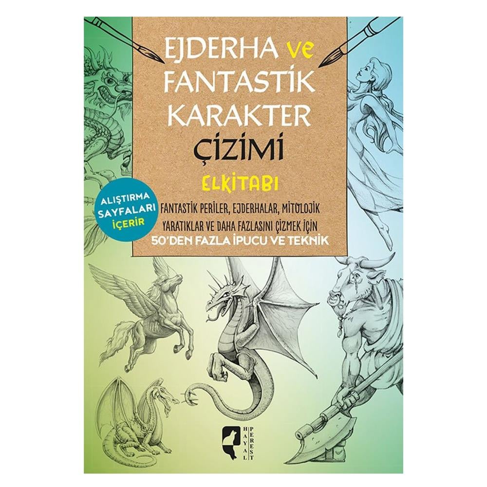 EJDERHA VE FANTASTİK KARAKTER ÇİZİMİ EL KİTABI Çocuk Kitapları Uzmanı - Children's Books Expert