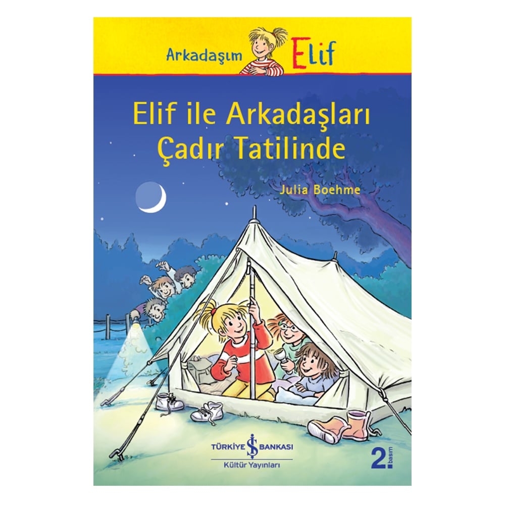 ELİF İLE ARKADAŞLARI ÇADIR TATİLİNDE