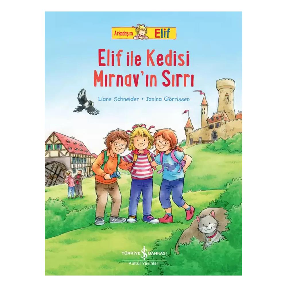 ELİF İLE KEDİSİ MIRNAVIN SIRRI Çocuk Kitapları Uzmanı - Children's Books Expert