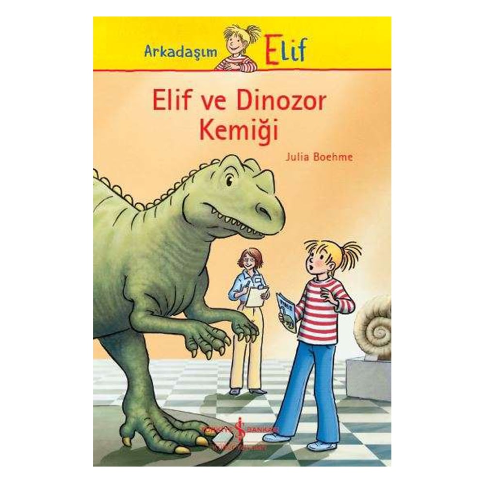 ELİF VE DİNOZOR KEMİĞİ