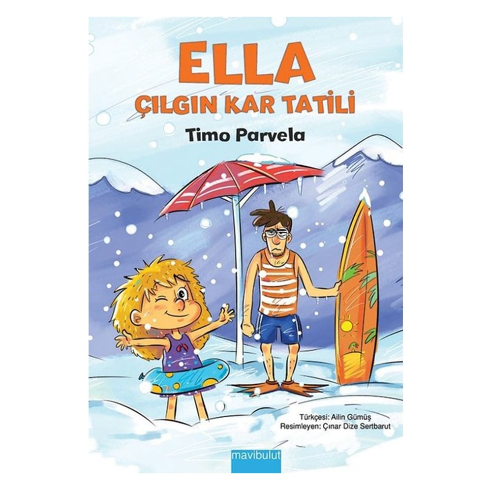 ELLA ÇILGIN KAR TATİLİ