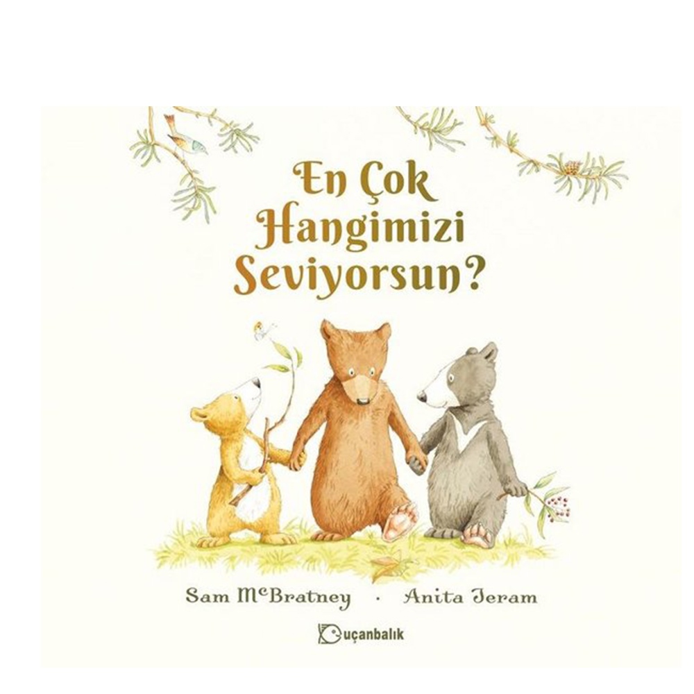 EN ÇOK HANGİMİZİ SEVİYORSUN?