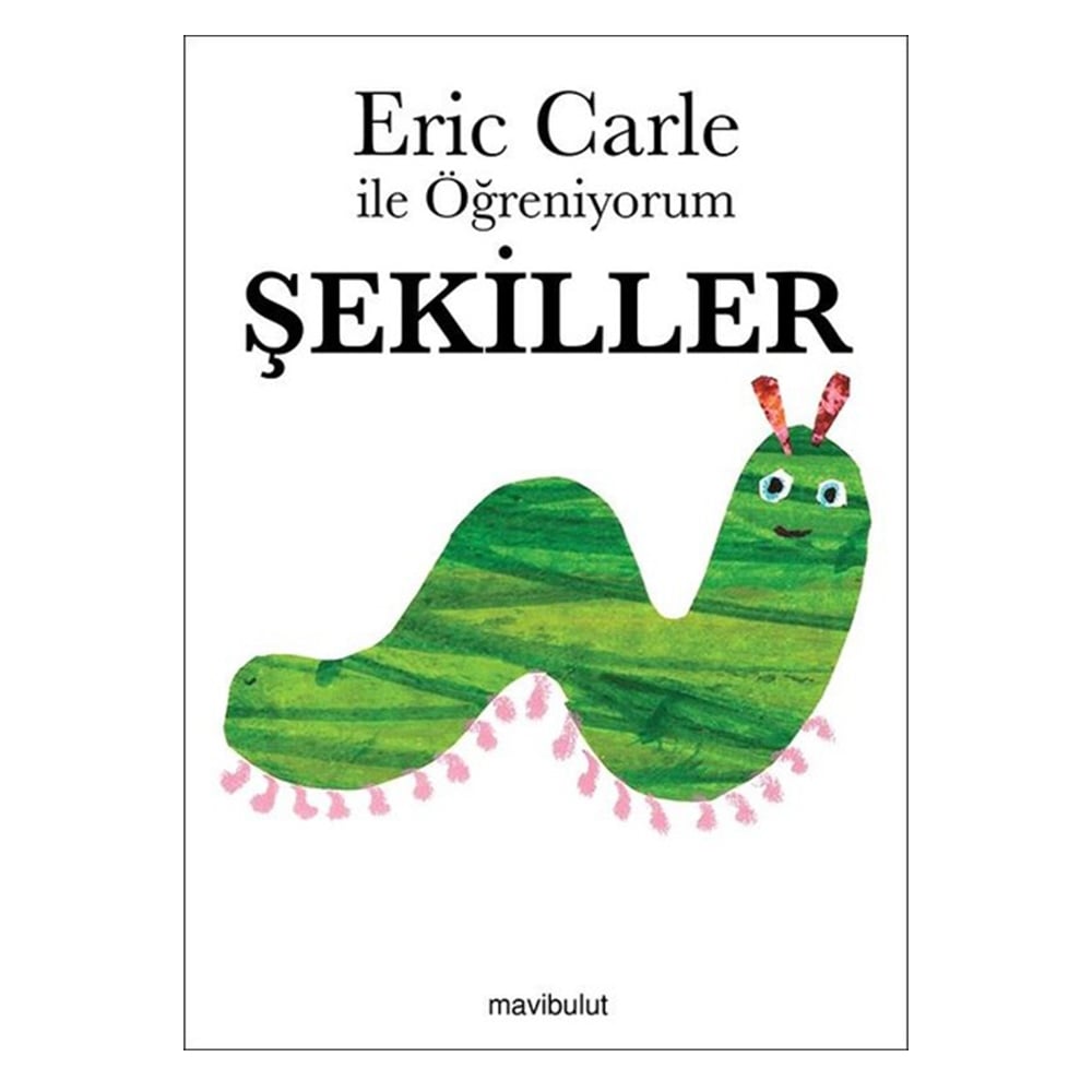 ERİC CARLE İLE ÖĞRENİYORUM ŞEKİLLER