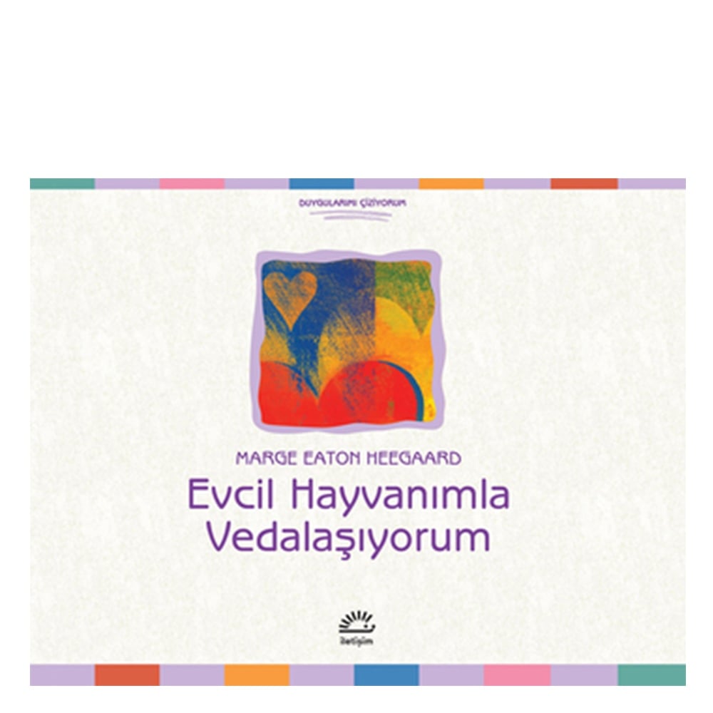 EVCİL HAYVANIMLA VEDALAŞIYORUM