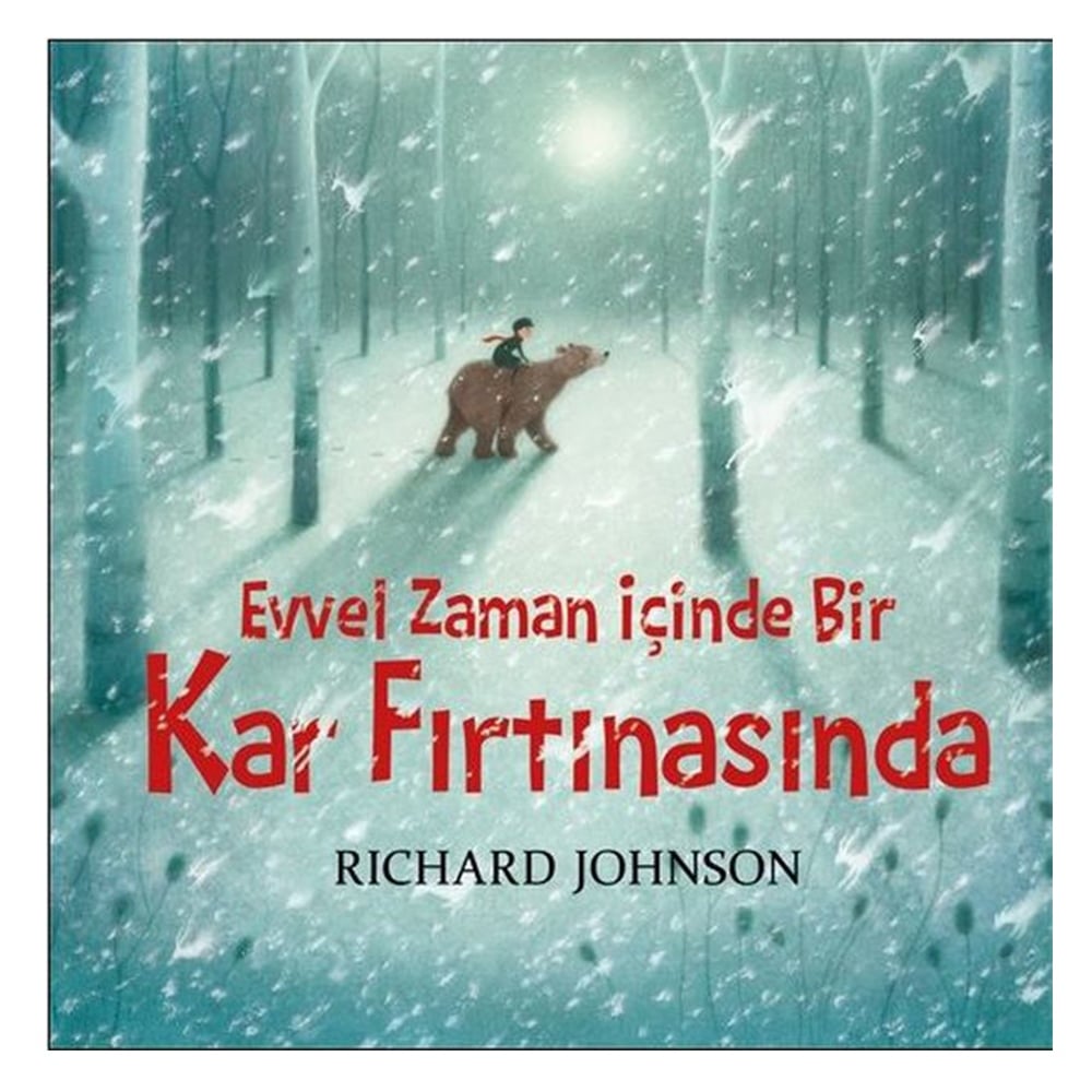 EVVEL ZAMAN İÇİNDE BİR KAR FIRTINASINDA