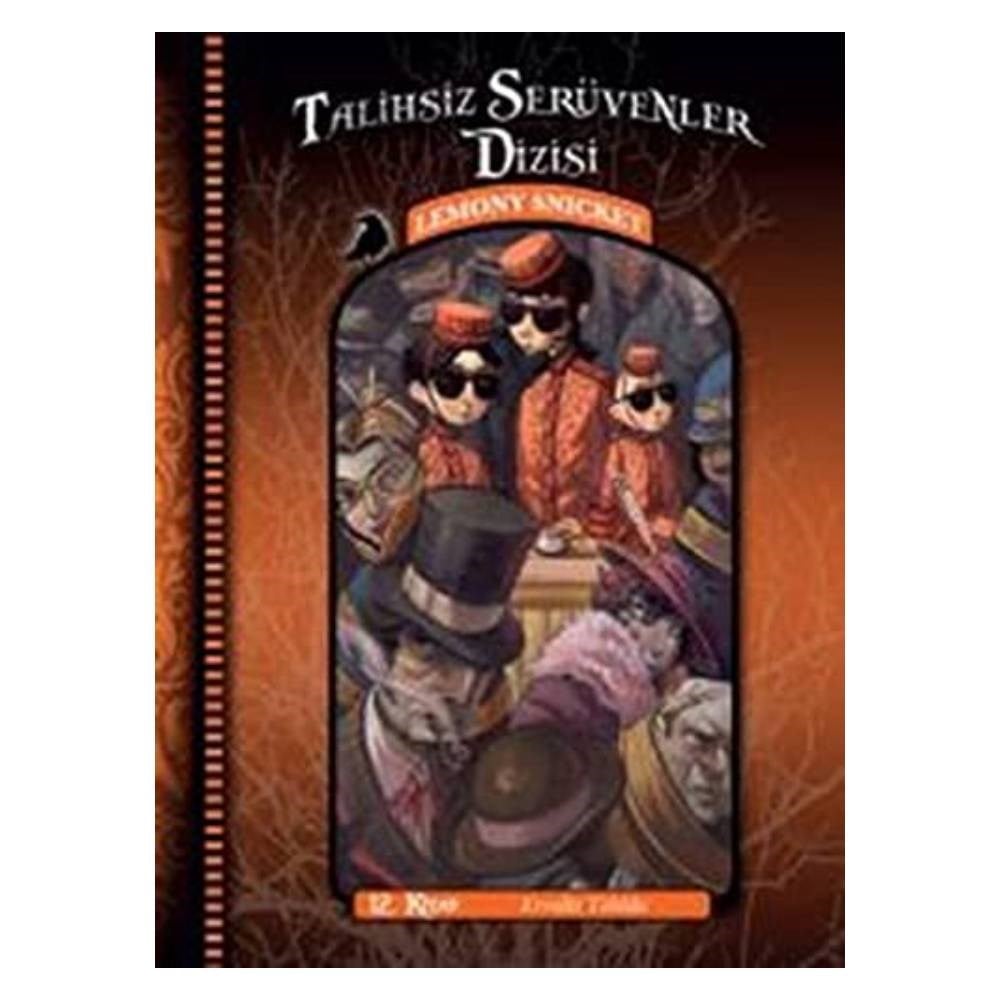 EVVELKİ TEHLİKE TALİHSİZ SERÜVENLER DİZİSİ 12 Çocuk Kitapları Uzmanı - Children's Books Expert