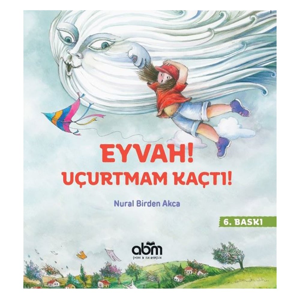 EYVAH! UÇURTMAM KAÇTI! Çocuk Kitapları Uzmanı - Children's Books Expert