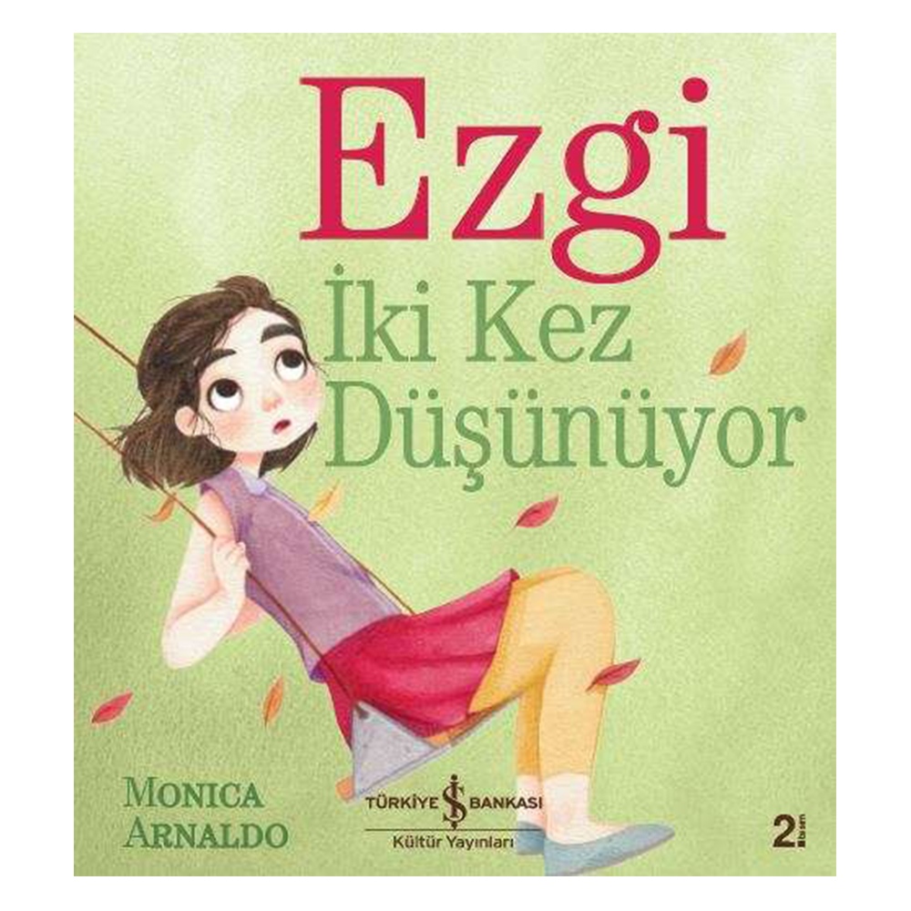 EZGİ İKİ KEZ DÜŞÜNÜYOR