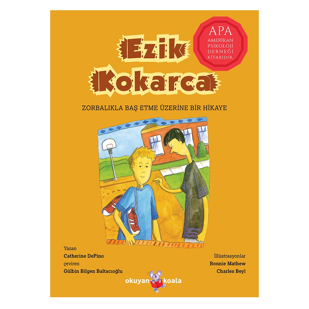 EZİK KOKARCA (ZORBALIKLA BAŞ ETME ÜZERİNE BİR HİKAYE)