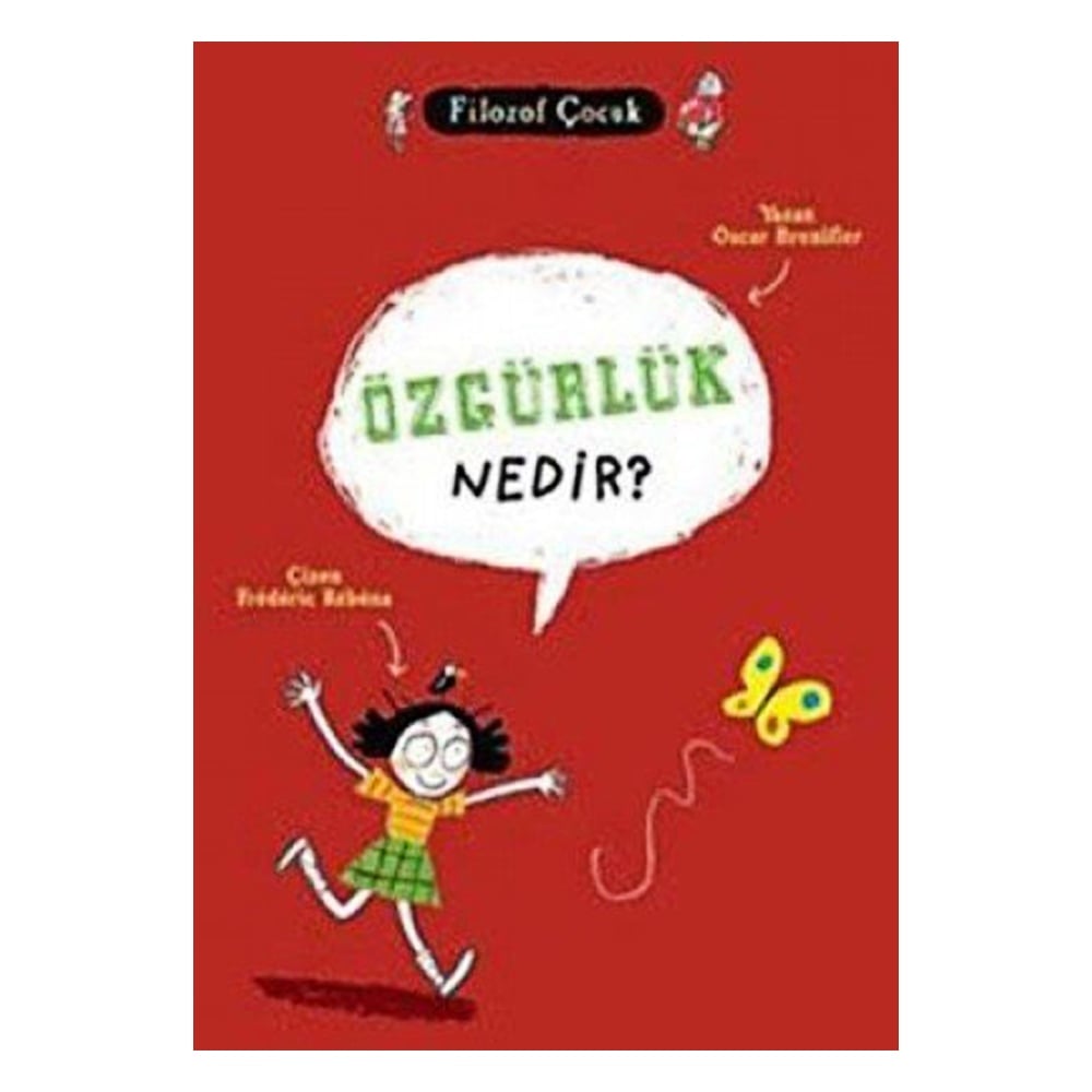 FİLOZOF ÇOCUK - ÖZGÜRLÜK NEDİR? Çocuk Kitapları Uzmanı - Children's Books Expert