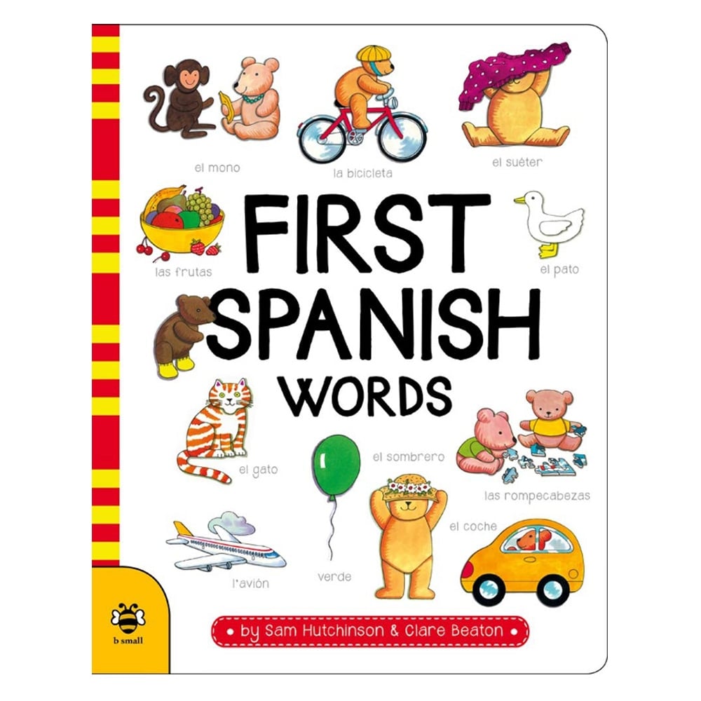 FIRST SPANISH WORDS - B SMALL Çocuk Kitapları Uzmanı - Children's Books Expert